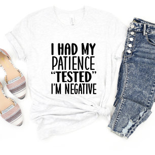 Had mijn geduld getest sarcasme grappige meme T-sh T-shirt
