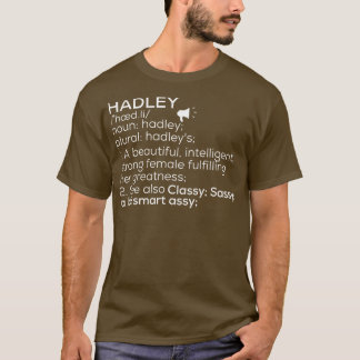 Hadley Naam Hadley Definitie Hadley Vrouw Naam H T-shirt