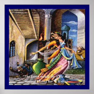 Hafiz Sun Kissing Earth Love Quote Poster