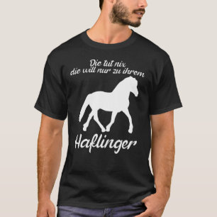 Haflinger - Paarden Gezegde Joke T-shirt