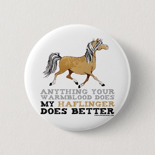 Haflingers doen het beter ronde button 5,7 cm (Voorkant)