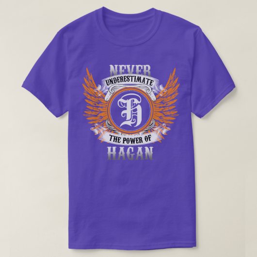 Hagan naam Shirt onderschat nooit de kracht van (Design voorkant)