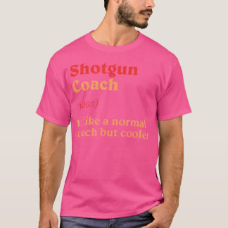 Hagelgeweer Coach Definitie Grappig Wapen Schieten T-shirt