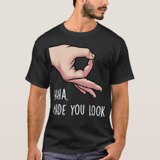 Haha Fopte Je Kijkend Leuk Cirkel Hand Spel T-shirt