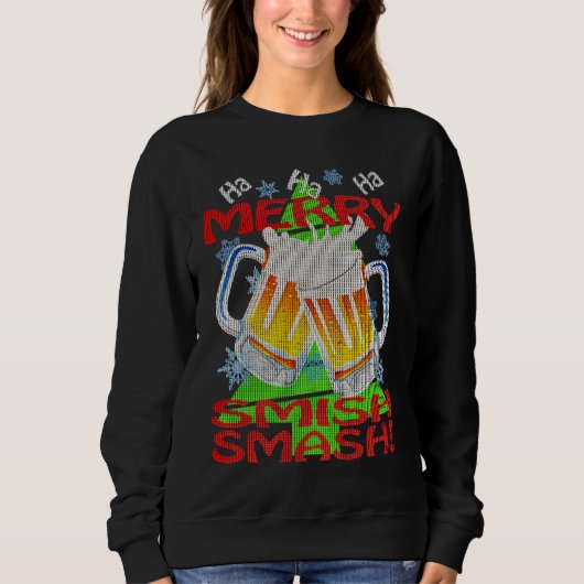 HaHaHa MERRY SMISHSMASH   Holiday Beer Drinking Trui (Voorkant)
