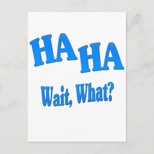HaHaWaitWhat4 Briefkaart (Voorkant)