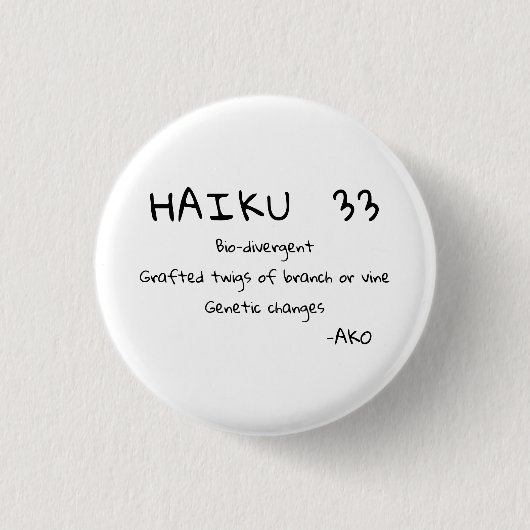 HAIKU 33 RONDE BUTTON 3,2 CM (Voorkant)