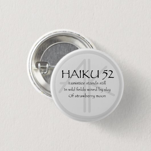 HAIKU 52 RONDE BUTTON 3,2 CM (Voorkant /achterkant)
