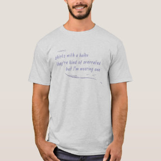 Haiku T-shirt