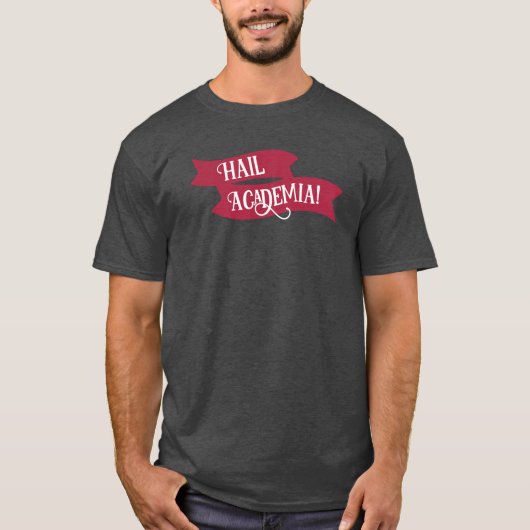 Hail Academia basis T-shirt (Voorkant)