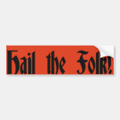Hail de Folk Bumpersticker (Voorkant)