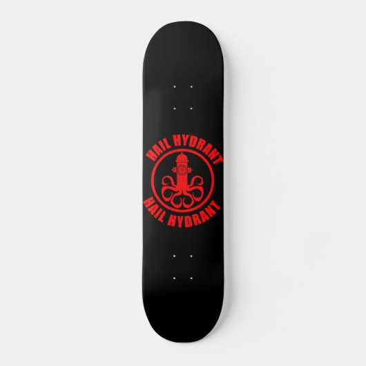 Hail Hydrant Persoonlijk Skateboard (Voorkant)