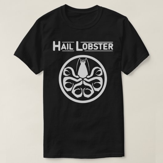 Hail Lobster Text White Peterson Classic TShirt (Design voorkant)