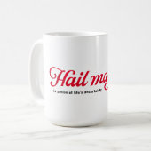 Hail Misschien - koffie mok (Voorkant links)