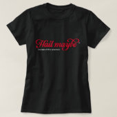 Hail Misschien - vrouw's basic zwart T-shirt (Design voorkant)
