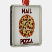 Hail Pizza Metalen Ornament (Rechts)
