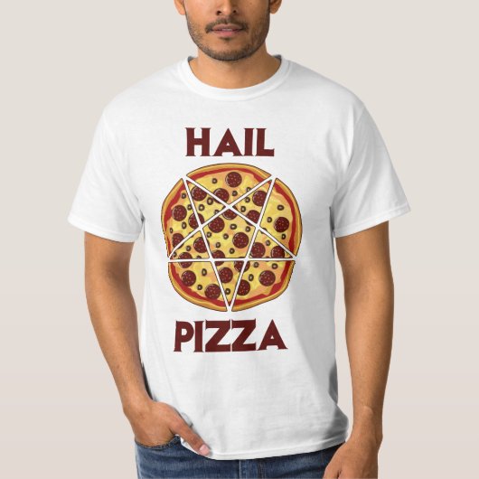 Hail Pizza T-shirt (Voorkant)