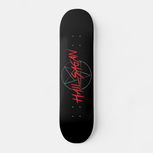 Hail Sagan Skateboard (Voorkant)