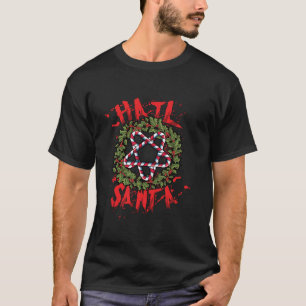 Hail Santa Christmas Wreath Heavy Solstice Santa G T-shirt
