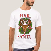 Hail Santa T-shirt (Voorkant)