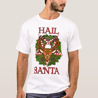 Hail Santa T-shirt