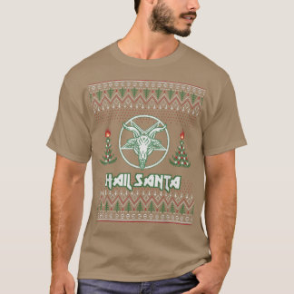 Hail Santa Ugly kerstSweater Funny Gift voor M T-shirt