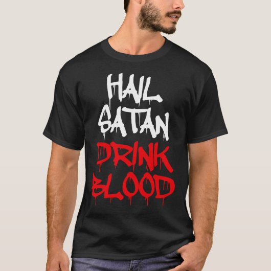 Hail Satan Drink Blood T-shirt (Voorkant)