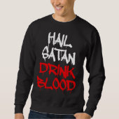 Hail Satan Drink Blood Trui (Voorkant)