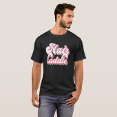 Hair Baddie Hair Artist Hair Stylist Hairdresser T-shirt (Voorkant volledig)