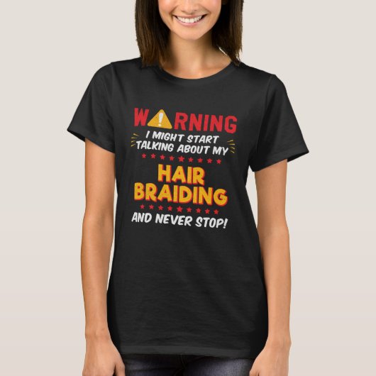 Hair Braiding Joke Graphic T-shirt (Voorkant)
