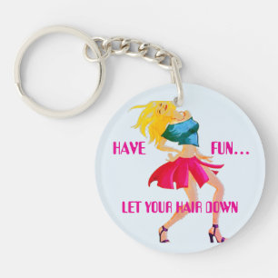 “Hair Down/Pants Up” dubbelzijdige acrylen sleutel Sleutelhanger