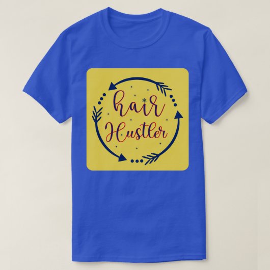 Hair Hustler 5 T-shirt (Design voorkant)