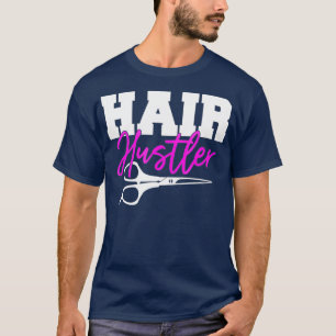 Hair Hustler - Funny Haarstylist Scissor Barber T-shirt
