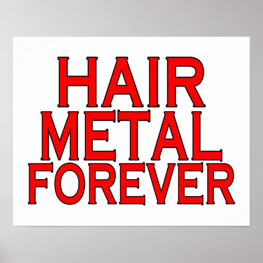 Hair Metal Forever Poster (Voorkant)