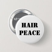 Hair Peace Ronde Button 5,7 Cm (Voorkant /achterkant)