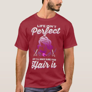 Hair Salon TShirt Hairstylists Life Ideaal