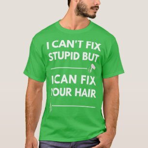 Hair Stylist Hairdresser 3 T-shirt