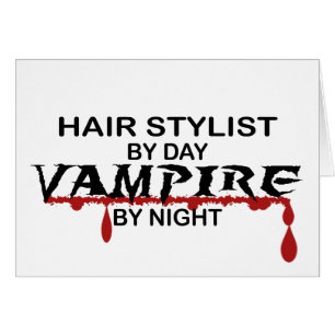 Hair Stylist Vampire bij nacht