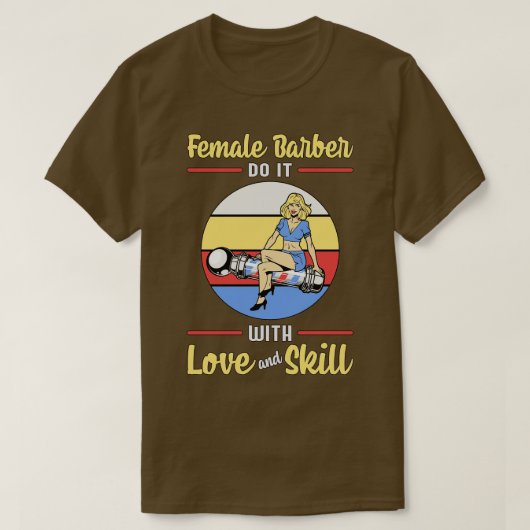 Hair Stylist Vrouw Barber Love Skill T-shirt (Design voorkant)