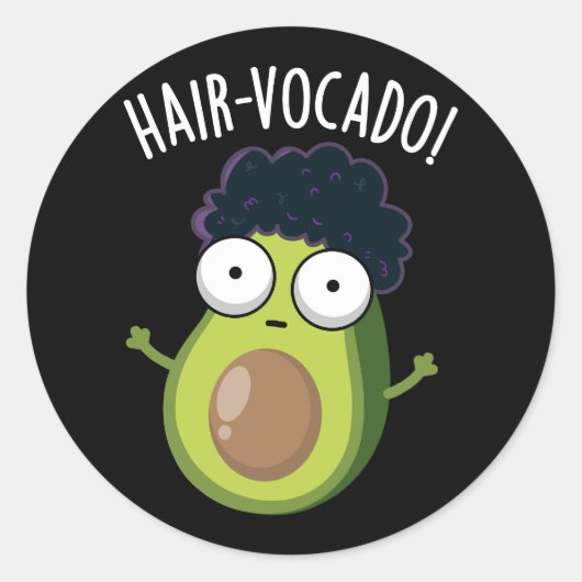 Hair-vocado Grappige Avocado Puns Donker BG Ronde Sticker (Voorkant)