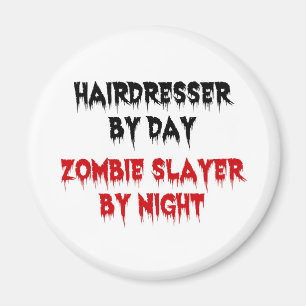 Hairdresser tegen dag Zombie-laag tegen nacht Magneet