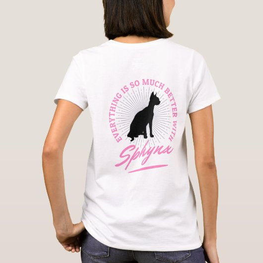 Hairless Sphynx Cat Alles is beter voor vrouwen T-shirt (Achterkant)