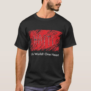 Haïti, een wereld! Eén hart! T-shirt