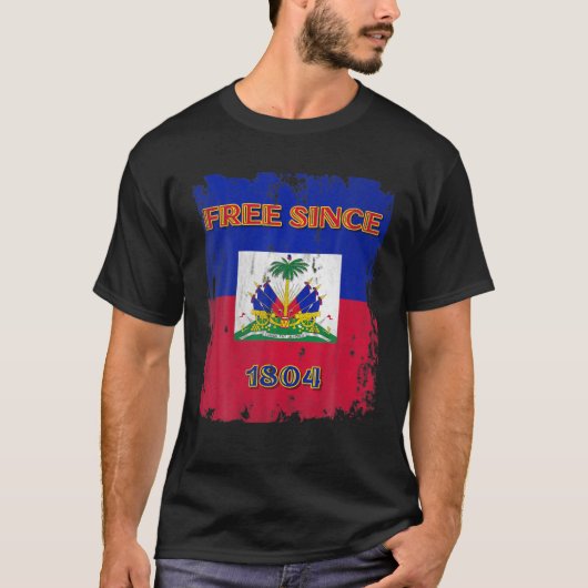 Haiti Free Since 1804 Black Republic Flag Emblem C T-shirt (Voorkant)