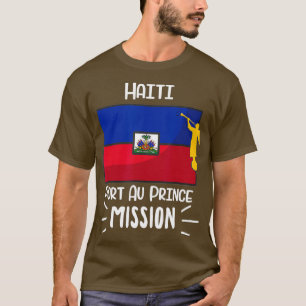 Haiti Por au Prince Mormon LDS Mission Gift T-shirt