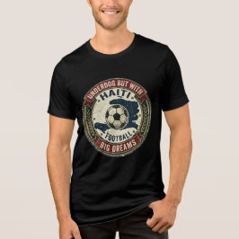Haiti Soccer Jersey World Cup 2026 Underdog  Tri-Blend Shirt