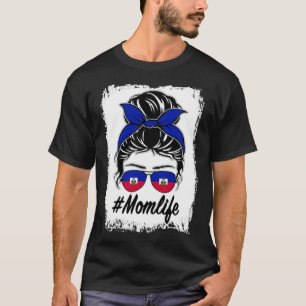 Haïti Vlag Haïtiaanse Moeder Messy Bun Moeder Leve T-shirt