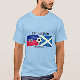 Haiti vs Scotland Soccer Match World Cup T-shirt