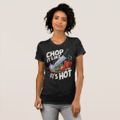 Hak het alsof het heet is - grappig kookontwerp t-shirt (Voorkant volledig)