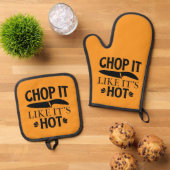 Hak het alsof het heet is ovenwant & pannenlap set (Top down)